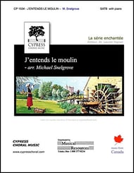 J'entends le moulin SATB choral sheet music cover Thumbnail